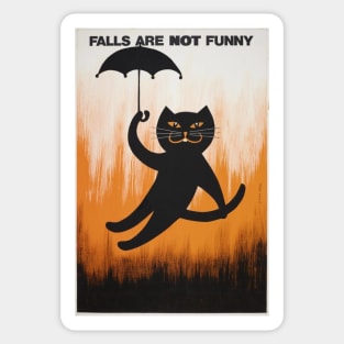 FALLS ARE NOT FUNNY Sticker